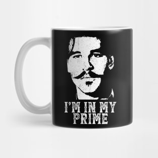 I'M In My Prime - Val Kilmer Mug